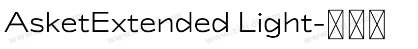 AsketExtended Light字体转换 AsketExtended Light字体转换